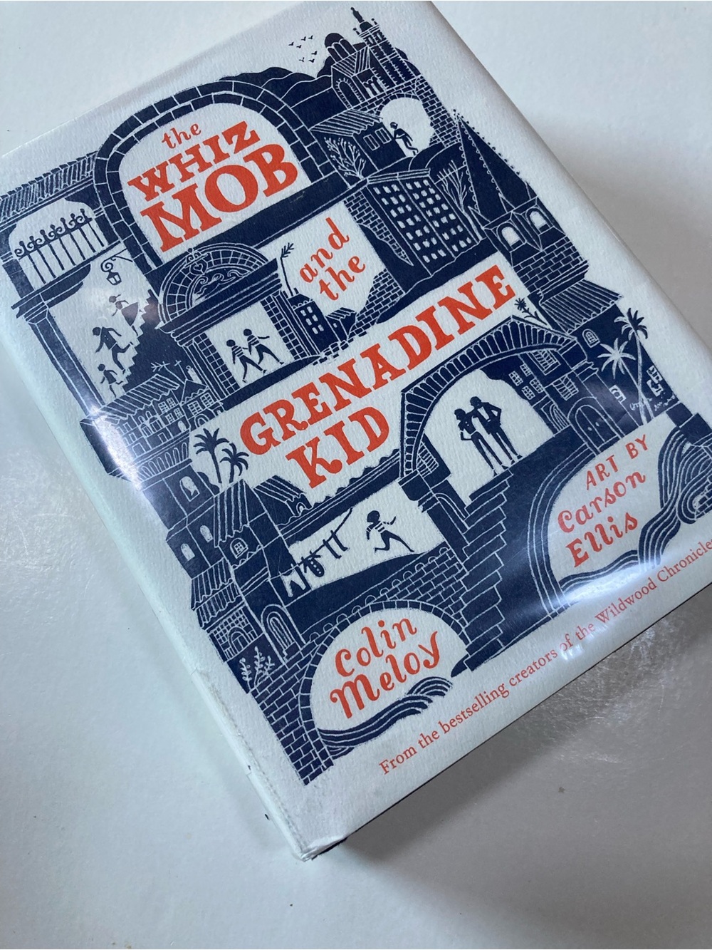 The Whiz Mob and the Grenadine Kid Colin Meloy Carson Ellis 1st Edition HC 2017